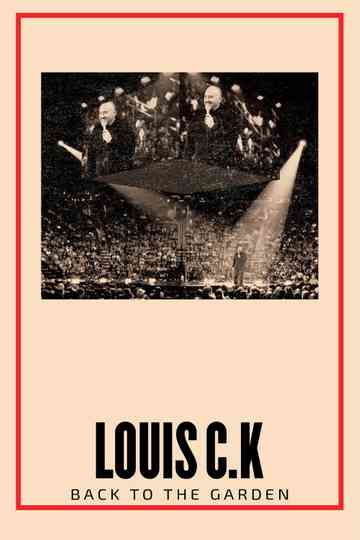 Louis C.K. : Back to the Garden Poster
