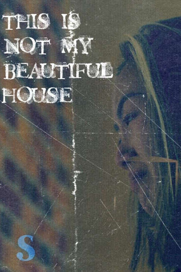 This Is Not My Beautiful House Poster