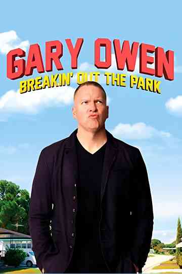 Gary Owen: Breakin' Out the Park Poster