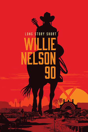 Willie Nelson 90: Long Story Short Poster