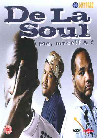 De La Soul - Me, Myself & I Poster