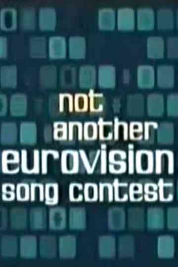 Not Another Eurovision Song Contest Poster