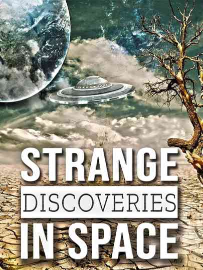 Strange Discoveries in Space Poster