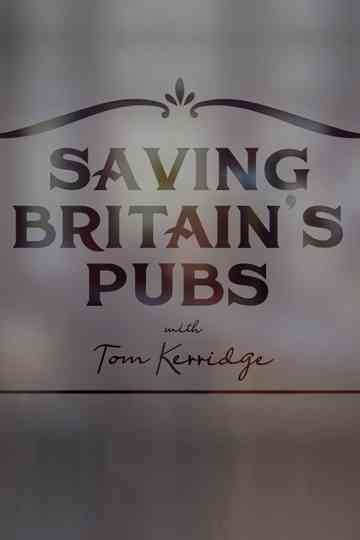 Saving Britain's Pubs with Tom Kerridge Poster