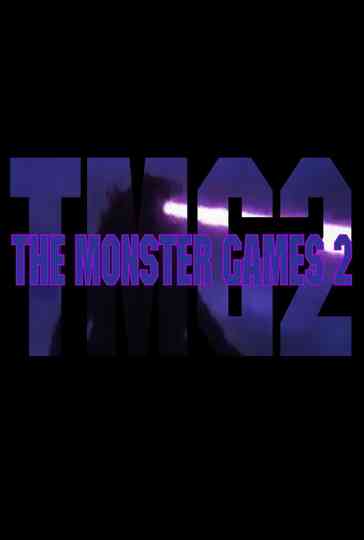 The Monster Games 2 Poster