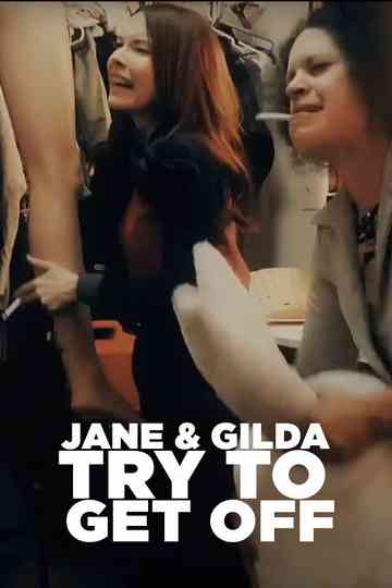 Jane & Gilda Try to Get Off Poster