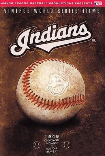 1948 Cleveland Indians: The Official World Series Film