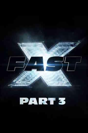 Fast X: Part 3 Poster