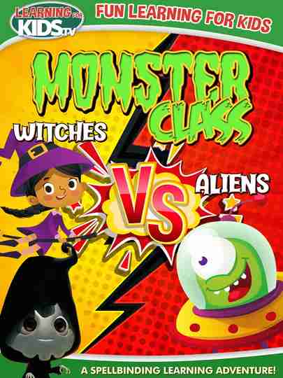 Monster Class: Witches Vs Aliens Poster