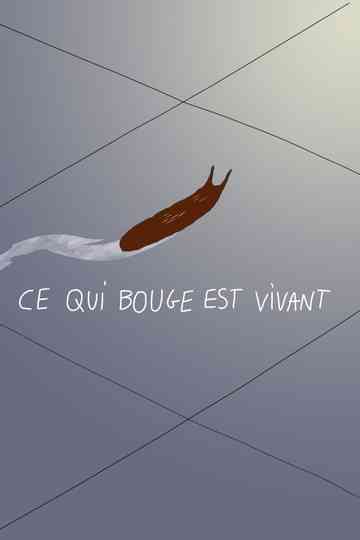 Whatever Moves Is Alive Poster