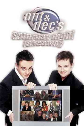 Ant & Dec's Saturday Night Takeaway Poster