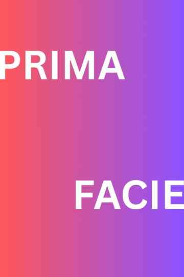 Prima Facie Poster