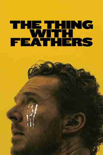 The Thing with Feathers Poster