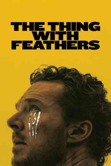 The Thing with Feathers Poster