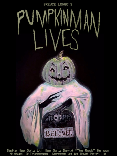 Pumpkinman Lives