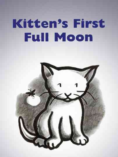 Kitten's First Full Moon Poster