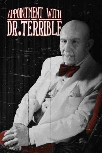 Appointment with Dr. Terrible Poster