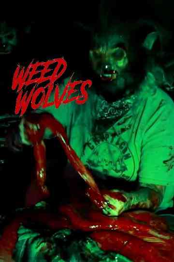 Weed Wolves Poster