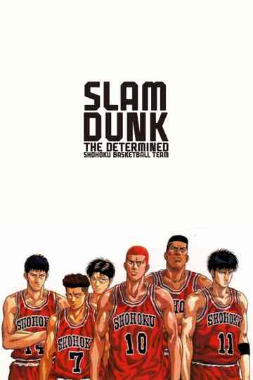 Slam Dunk: The Determined Shohoku Basketball Team Poster