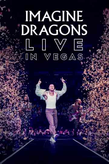 Imagine Dragons: Live in Vegas Poster