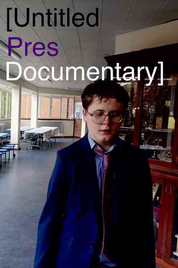 Untitled Pres Documentary Poster