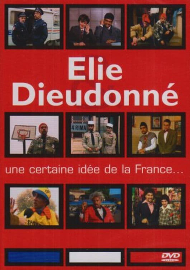 Elie et Dieudonné  Une certaine idée de la France