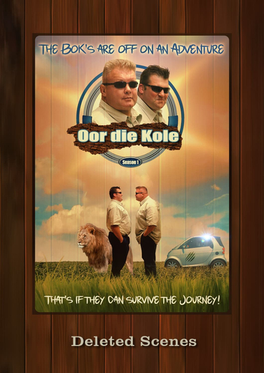 Oor die Kole - Deleted Scenes Poster