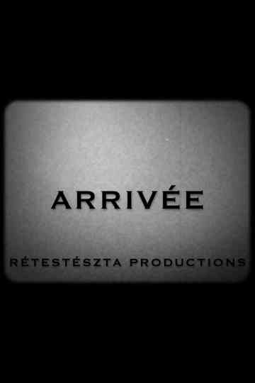 Arrivée Poster