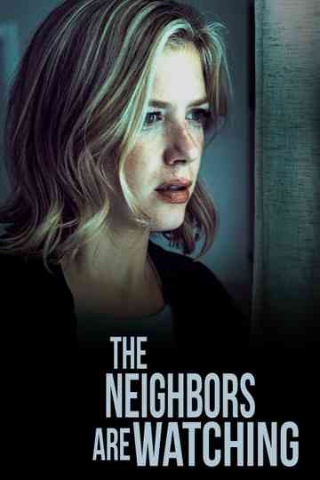 The Neighbors Are Watching Poster