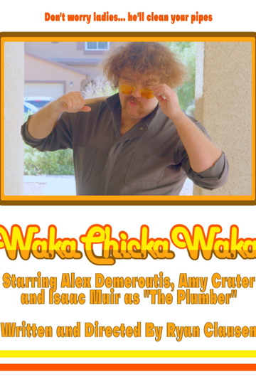 Waka Chicka Waka Poster