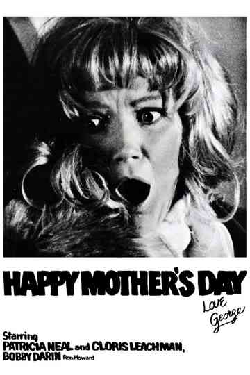 Happy Mother's Day, Love George Poster