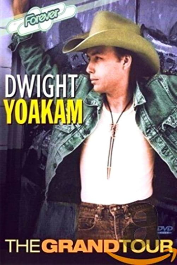 Dwight Yoakam: The Grand Tour Poster