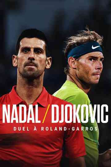 NADAL/DJOKOVIC : Duel à Roland-Garros Poster