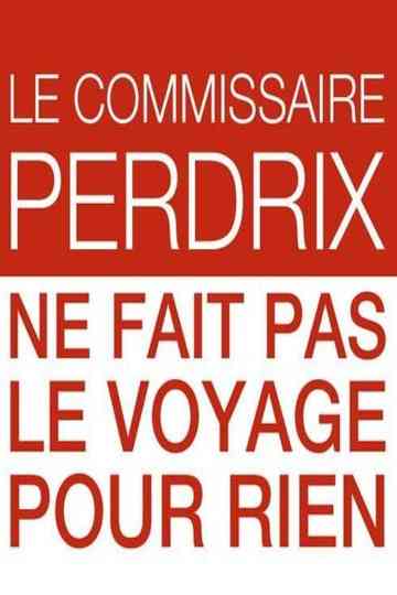 Le commissaire Perdrix ne fait pas le voyage pour rien Poster