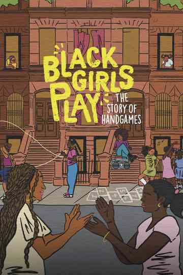 Black Girls Play: The Story of Hand Games Poster