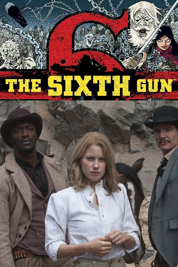 The Sixth Gun Poster