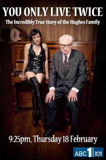 You Only Live Twice: The Incredibly True Story of the Hughes Family Poster