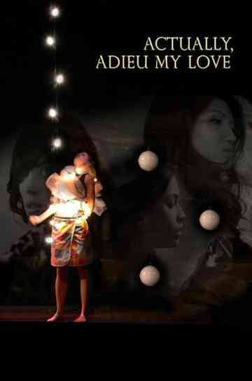 Actually, Adieu My Love Poster