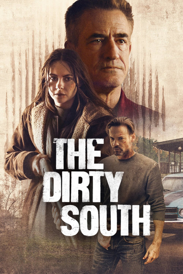 The Dirty South Poster