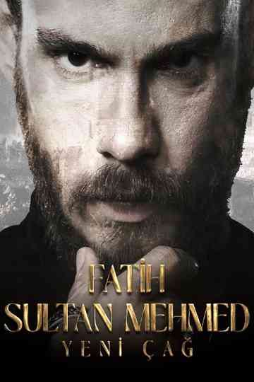 Fatih Sultan Mehmed: Yeni Çağ Poster