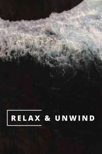 Relax & Unwind Poster