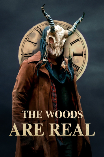 The Woods Are Real Poster