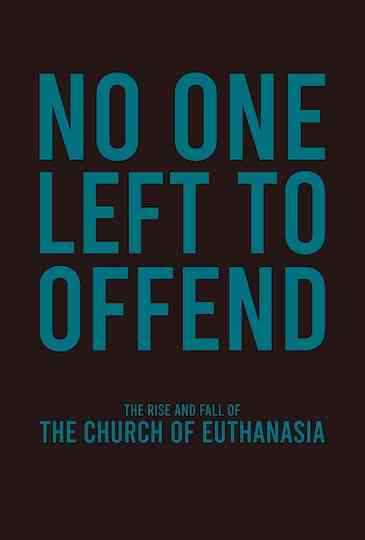 No One Left to Offend Poster