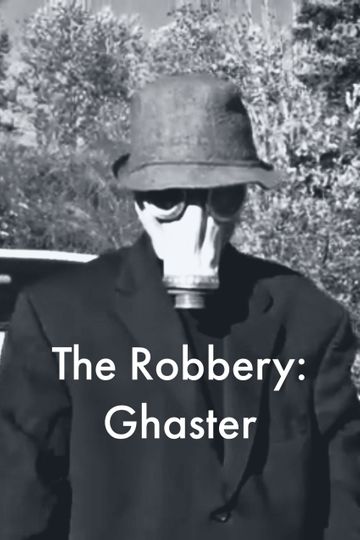 The Robbery: Ghaster