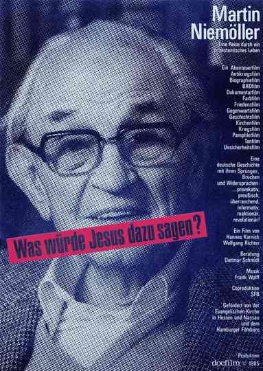 Martin Niemöller: "Was würde Jesus dazu sagen?" Poster