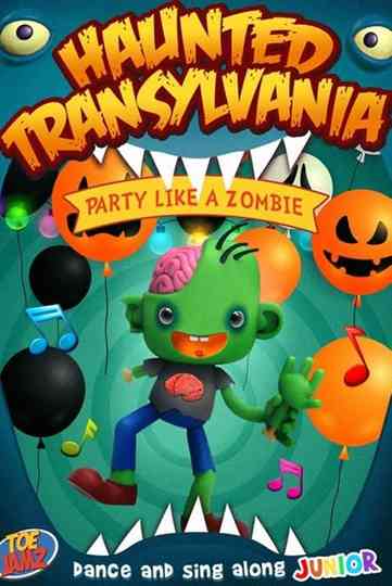 Haunted Transylvania: Party Like A Zombie Poster