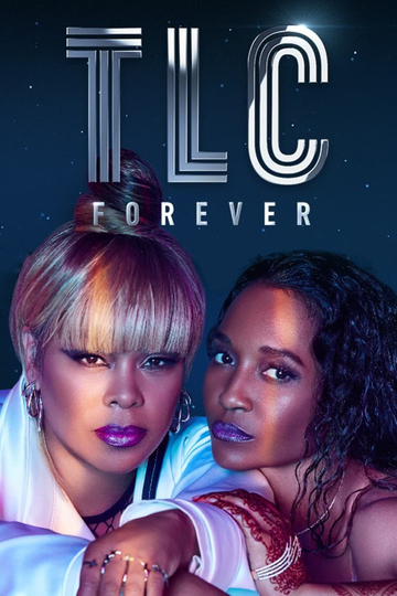 TLC Forever Poster