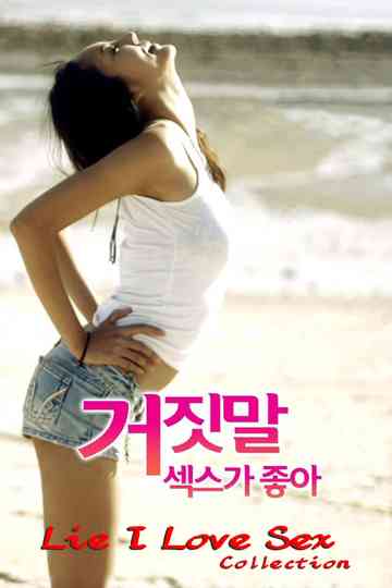 Lie I Love Sex collection Poster