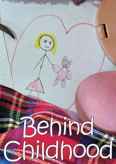 Behind Childhood Poster