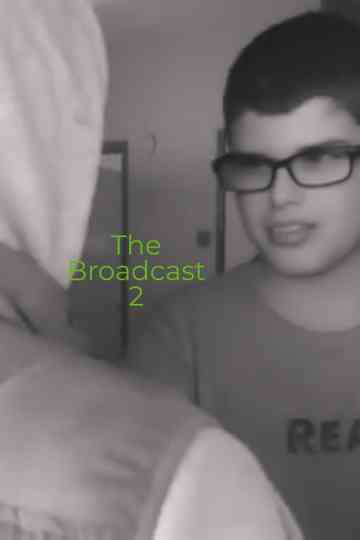 The Broadcast 2 Poster